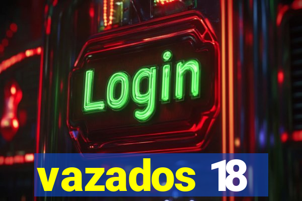 vazados 18